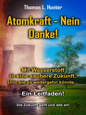 cover image of Atomkraft--Nein Danke! Solarkraft--Ja Bitte!